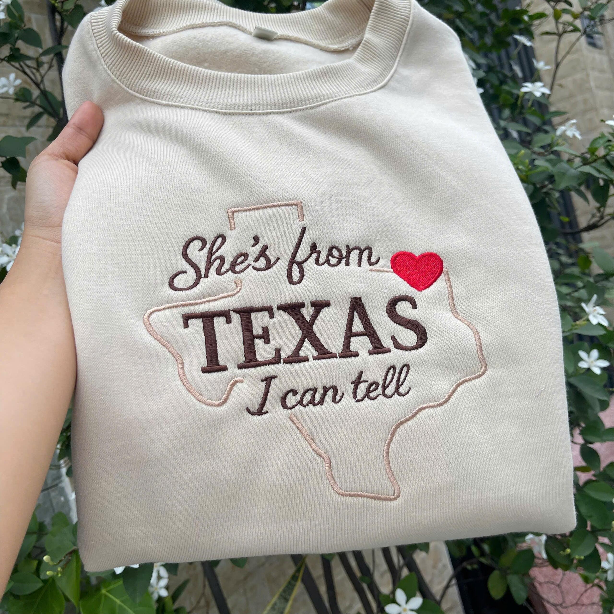 Embroidered She’s From Texas Sweatshirt